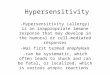 [PPT]Hypersensitivity - Lehigh Universitysk08/Courses/Immuno resources... · Web viewHypersensitivity-Hypersensitivity (allergy) is an inappropriate immune response that may develop