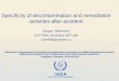 Specificity of decontamination and remediation · PDF fileSpecificity of decontamination and remediation activities after accident ... svm958@ ... building and diesel generator building