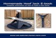 Homemade Hoof Jack E-book - All Natural  · PDF fileHomemade Hoof Jack E-book complete instructions on how to make a hoof stand