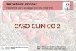CASO CLINICO 2 - AGHH - Asociación Galega de  · PDF file• Menor riesgo para inducir una hemorragia intracraneal. ... Creatinina: 2,2mg/dl Urea: 129mg/dl. ... digestiva alta