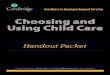 Choosing and Using Child Care - Edukidsedukidsinc.com/.../Sidley_Choosing_Using_Child_Care_Handouts.pub_.pdfChoosing and Using Child Care ... nursing a child is an excellent way for