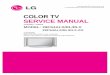 COLOR TV SERVICE MANUAL - ESpecarchive.espec.ws/files/LG ch. CW62A 29FS4ALX-RLX.pdfCOLOR TV SERVICE MANUAL CAUTION ... Follow the Standard of LG TV test 2) ... simple color of Red/Green/Blue