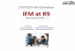 CISTECH XA Education IFM at R9 R9 Overview 6-19-12.pdfIFM R9 –Major Differences 1. Improved organization of Card Files, Cards and Summary Data 2. GL Interfaces are the same but have
