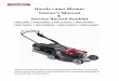 Honda Lawn Mower Owner’s Manual - Master Hire Height Adjustment Lever.....12 Shift Lever.....13 Front Guard.....14 5. PRE-OPERATION CHECKS.....15 ... crossing surfaces other than