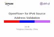OpenFlow+ for IPv6 Source Address Validation - apan.net Bi Tsinghua University, China. Source Address Validation ... -The communication between CPF and router is in-efficient .The
