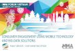CONSUMER ENGAGEMENT USING MOBILE TECHNOLOGY AND · PDF fileconsumer engagement using mobile technology and big-data solutions phẠm tuẤn ĐỨc – chief marketing officer. 