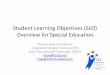 Student Learning Objectives (SLO) Overview for Special ...engagee2ccb.weebly.com/uploads/8/4/6/7/8467476/student_learning... · Student Learning Objectives (SLO) Overview for Special