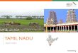 TAMIL NADU - IBEF Tamil is the state language; ... Chennai, Coimbatore and Madurai are the three major cities of Tamil Nadu. • Chennai is the largest urban metropolis of the state