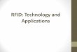 RFID: Technology and Applications - Department of …qianzh/FYTGS5100/spr2013/notes/Chapter2...Tag Block Diagram 10 Antenna Power Supply Tx Modulator Rx Demodulator Control Logic (Finite