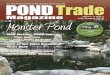 POND Trade  · PDF file4 POND Trade Magazine pondtrade mag.com ... Dragon”) are different from ... or call 888/356-9895 Contact info POND Trade Magazine