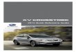 2014 Quick Reference Guide - Budds Subaru Quick Reference Guide. 2 ... Blinking in RED and BLUE alternately: electrical system malfunction. 10 Some functions are available on certain