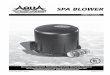 SPA BLOWER - AquaPro · PDF filePlease read and save these instructions. Read carefully before attempting to assemble, install, operate or maintain the product described. Protect yourself