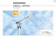 Renewable energy option. Small wind · PDF filegenerally required to put up or take down a small wind turbine of only a few kilowatts. The higher the installed capacity of the turbine,