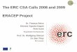 The ERC CSA Calls 2008 and 2009 ERACEP Project · PDF file · 2017-03-10The ERC CSA Calls 2008 and 2009 ERACEP Project . European Research Council ... Biotechnology & applied microbiology