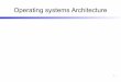 Operating systems Architecture - Tcnico Lisboa -   systems Architecture. Introduo : 2/22 Operating Systems