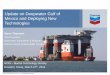 Update on Deepwater Gulf of Mexico and Deploying New ... · PDF fileUpdate on Deepwater Gulf of Mexico and Deploying New Technologies ... • Always operate within design and environmental