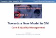 Towards a New Model in GM - Domus Medica · PDF fileTowards a New Model in GM Care &Quality Management Towards a New Model in GM Care & Quality Management ... »Jonathan C. Javitt
