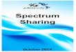 ENGINEERING FUNDAMENTALS ON SPECTRUM … Americas White Paper SPECTRUM SHARING October 2014 3 EXECUTIVE SUMMARY Spectrum is the fuel powering today’s mobile broadband revolution