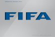 in 2013 - Fédération Internationale de Football … FIFA World Cup Brazil prize money 42 FIFA Club Protection Programme 44 Asset management report 46 FIFA GOVERNANCE REPORT 48 FIFA