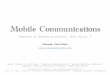 Mobile Communications  Access Control Motivation SDMA, FDMA, TDMA Aloha, reservation schemes Collision avoidance, MACA Polling CDMA, SAMA Comparison