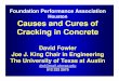 Causes and Cures of Cracking FPA Nov 08 - … and Cures of Cracking in Concrete David Fowler Joe J. King Chair in Engineering The University of Texas at Austin dwf@mail.utexas.edu