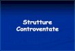 Strutture Controventate - unife.it · PDF fileStrutture controventate Definizione Strutture in cui le forze orizzontali sono sostanzialmente assorbite da poche sottostrutture verticali