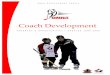 Coach Development - RAMP Interactivefscs.rampinteractive.com/collingwood/files/association/OMHA Coach... · Coach Development Guide Ontario Minor Hockey Association 25 Brodie Drive
