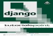 About the Tutorial - · PDF fileAbout the Tutorial Django is a web development framework that assists in building and maintaining quality ... after the jazz guitarist Django Reinhardt