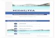 FEA - MIDAS · PDF fileMIDAS/FEA Advanced Nonlinear and Detail Analysis Program MIDAS Information Technology Co., Ltd. Foundation MIDAS/FX+ ... MIDAS/Civil, MIDAS/Gen Neutral (Text)