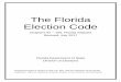 The Florida Election Code - Florida Department of Statedos.myflorida.com/media/698124/election-code.pdf · Legislature, Office of Legislative Services, Division of Law Revision and