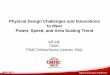Physical Design Challenges and Innovations to Meet · PDF filePhysical Design Challenges and Innovations to Meet ... Robust design and variation modeling at low ... Machine learning