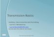 Transmission Basics - US Department of  · PDF fileTransmission Basics Facilities, ... develop, permit and construct a transmission line ... Protection and Controls Design