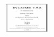 VI SEMESTER CORE COURSE - University of · PDF fileINCOME TAX VI SEMESTER CORE COURSE BBA ... 9 DEDUCTIONS FROM GROSS TOTAL INCOME 100 ... of Law finally the Income Tax Act, 1961 was