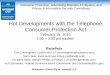 (02/18/2015) Hot Developments with the Telephone … Developments with the Telephone Consumer ... • FTC’s Telemarketing Sales Rule and ... Hot Developments with the Telephone Consumer