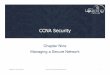 Chapter 9 - Managing a Secure Network.ppt - Leamanleaman.org/ccna_sec/Chapter_9.pdfLesson Objectives 7. Describe the overarching concepts of operations security. 8. Describe the core