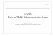 Universal Mobile Telecommunication Systemmricardo/08_09/cmov-mieic/slides/umts.pdf · Common Pilot Channel (CPICH) ... – TFCI, Transport Format Combination Indicator code, ... débito
