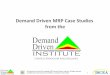Demand’Driven’MRP’Case’Studies’ fromthe’ · PDF fileDemand’Driven’MRP’Case’Studies’ fromthe ... 200 300 400 500 600 700 ... - Easy to customize various aspect