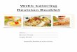 WJEC Catering Revision Booklet - Abraham Darby … … · WJEC Catering Revision Booklet ... Different types of communication in the food industry. ... Discuss why it is important