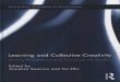 Learning and Collective Creativity - · PDF fileLearning and Collective Creativity Activity-Theoretical and Sociocultural Studies Edited by Annalisa Sannino and Viv Ellis Routledge