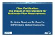 Fiber Certification: The Impact of New Standard forThe ... · PDF fileThe Impact of New Standard forThe Impact of New Standard for Multimode Fiber Measurements ... OTDR versus LSPM