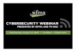 SIFMA and FS-ISAC Cybesecurity Webinar -   and FS-ISAC Cybesecurity Webinar - Presentation Slides (August 2015) SIFMA