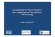 La palestra di Visual Trader: per raggiungere l'eccellenza ...digilander.libero.it/profste/[Trading ebook ITA] Stefano Bargiacchi... · La palestra di Visual Trader: per raggiungere