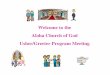 Welcome to the Aloha Church of God Usher/Greeter Program ... · PDF fileAloha Church of God Usher/Greeter Program Meeting. ... Note: Each usher should hand out the Bulletin and song
