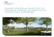 Health Building Note 00-01: General design guidance for ... · PDF fileGeneral design guidance for healthcare buildings. ... Health Building Note 00 – Core elements Support-system