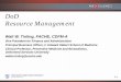 DoD Resource Management - medxellence.pesgce.commedxellence.pesgce.com/presentation_pdf/06-02-2017_1023amS6... · DoD. Resource Management. Walt W. Tinling, ... Learning Objectives