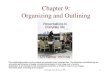Chapter 9: Organizing and Outlining - Florida International …faculty.fiu.edu/~surisc/SPC 3602 Chapter 9.pdf ·  · 2016-10-14Chapter 9: Organizing and Outlining ... Body of the