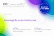 Advancing Information Risk Practices - rsaconference.com the scenario occurred at a different time will the probable loss change? Are additional tools/infrastructure needed to support