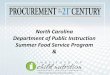 North Carolina Department of Public Instruction … of Public Instruction Summer Food Service Program & 2 CFR Parts 200.317-326, Appendix II & CFR 225.17 Title 2 Grants and Agreement