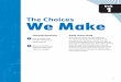The Choices We Make - Quakertown Community School · PDF fileThe Choices We Make ... • “There are two primary choices in life: to accept the conditions as ... communicate meaning