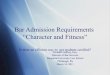 Bar Admission Requirements “Character and Fitness”nnlso.org/wp-content/uploads/2015/03/W0800a_R_Gaffney.pdfBar Admission Requirements “Character and Fitness ... admission legal